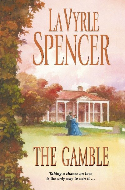 The Gamble - LaVyrle Spencer - Bøger - HarperCollins Publishers - 9780002261050 - 18. oktober 1999