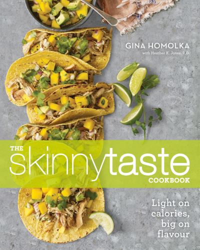 Skinnytaste Cookbook - Gina Homolka - Kirjat - HarperCollins Publishers - 9780008128050 - torstai 7. toukokuuta 2015