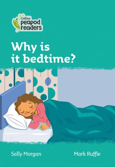 Cover for Sally Morgan · Why is it bedtime?: Level 3 - Collins Peapod Readers (Pocketbok) [British edition] (2020)