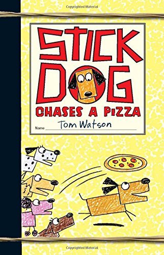 Tom Watson · Stick Dog Chases a Pizza - Stick Dog (Hardcover Book) (2014)