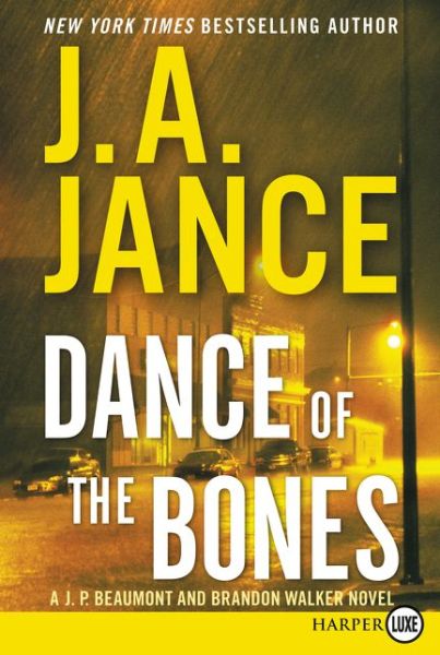 Cover for J a Jance · Dance of the Bones Lp: a J. P. Beaumont and Brandon Walker Novel (Paperback Book) (2015)