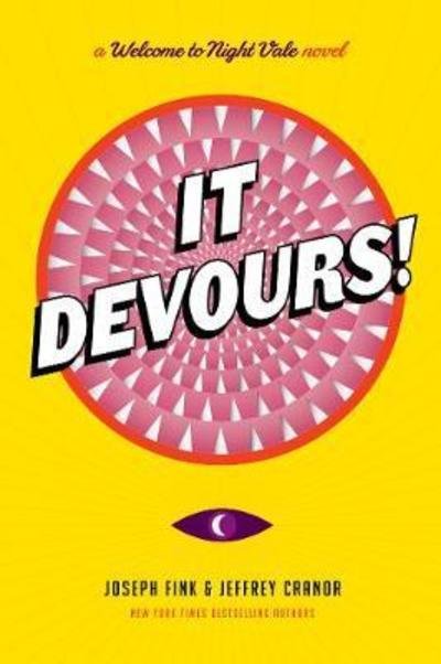 It Devours!: A Welcome to Night Vale Novel - Welcome to Night Vale - Joseph Fink - Livros - HarperCollins - 9780062476050 - 17 de outubro de 2017