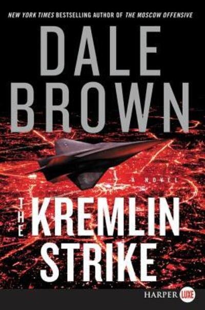 Cover for Dale Brown · The Kremlin Strike : A Novel (Paperback Book) (2019)