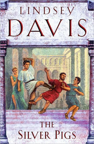 Cover for Lindsey Davis · The Silver Pigs: (Marco Didius Falco: book I): the first novel in the bestselling historical detective series, exposing the criminal underbelly of ancient Rome - Falco (Paperback Bog) (2008)