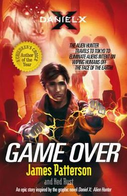 Cover for James Patterson · Daniel X: Game Over: (Daniel X 4) - Daniel X (Paperback Book) (2012)