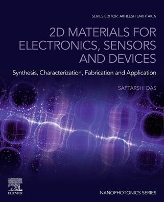 Cover for Saptarshi Das · 2D Materials for Electronics, Sensors and Devices: Synthesis, Characterization, Fabrication and Application - Nanophotonics (Paperback Book) (2022)