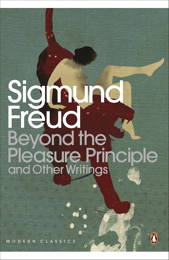 Cover for Sigmund Freud · Beyond the Pleasure Principle - Penguin Modern Classics (Paperback Bog) (2003)
