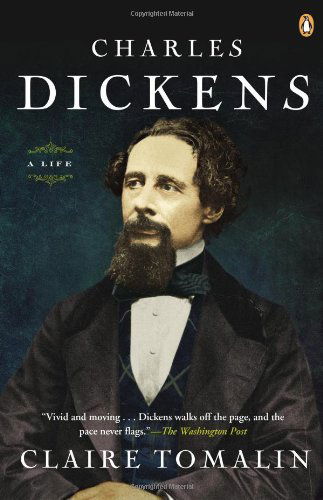 Cover for Claire Tomalin · Charles Dickens: a Life (Paperback Book) [Reprint edition] (2012)