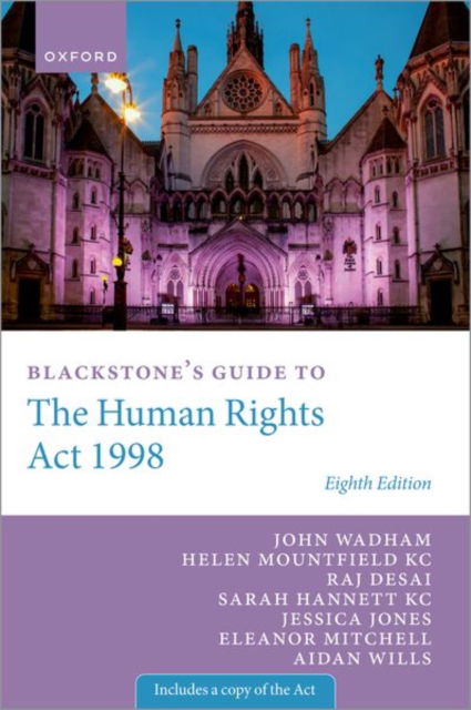 Cover for Wadham, John (Doughty Street Chambers) · Blackstone's Guide to the Human Rights Act 1998 - Blackstone's Guides (Paperback Book) [8 Revised edition] (2024)