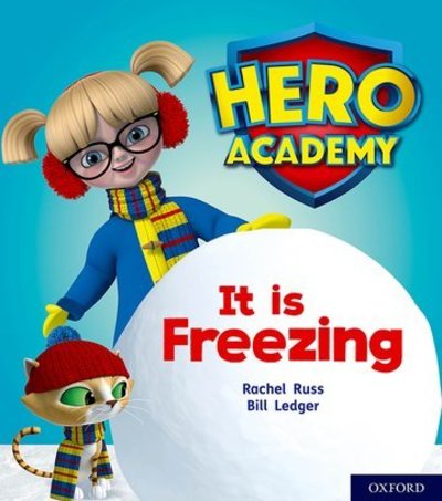 Cover for Rachel Russ · Hero Academy: Oxford Level 3, Yellow Book Band: It is Freezing - Hero Academy (Paperback Book) (2018)