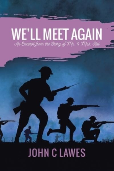 Cover for John C Lawes · We'll Meet Again An Excerpt from the Story of Mr. &amp; Mrs. Rat (Paperback Book) (2020)