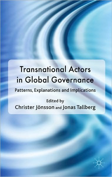 Cover for Christer Joensson · Transnational Actors in Global Governance: Patterns, Explanations and Implications (Innbunden bok) (2010)