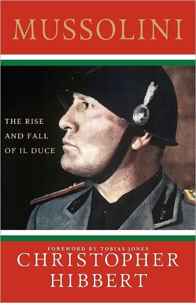 Cover for Christopher Hibbert · Mussolini: The Rise and Fall of Il Duce (Pocketbok) (2008)