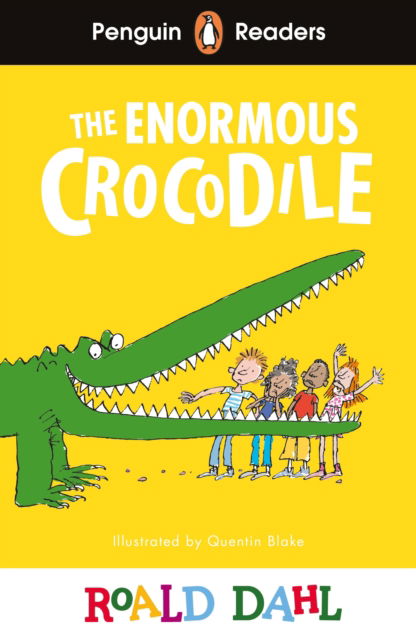 Penguin Readers Level 1: Roald Dahl The Enormous Crocodile (ELT Graded Reader) - Penguin Readers Roald Dahl - Roald Dahl - Bøger - Penguin Random House Children's UK - 9780241611050 - 7. marts 2024