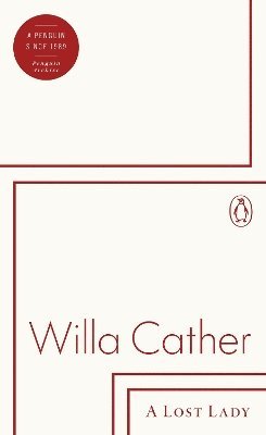 Cover for Willa Cather · A Lost Lady - Penguin Archive (Pocketbok) (2025)