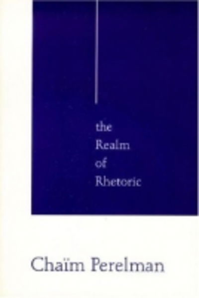 Cover for Chaim Perelman · The Realm of Rhetoric (Paperback Book) (1982)