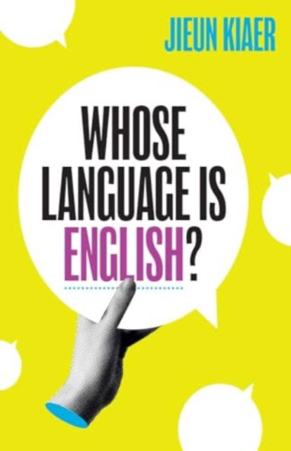 Whose Language Is English? - Jieun Kiaer - Böcker - Yale University Press - 9780300264050 - 26 november 2024