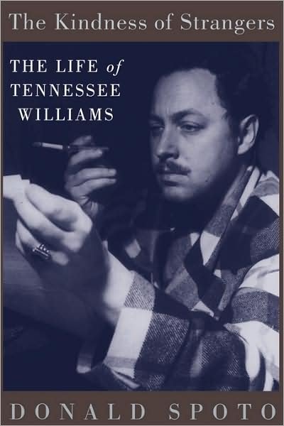 Cover for Donald Spoto · The Kindness of Strangers: the Life of Tennessee Williams (Pocketbok) [New edition] (1997)