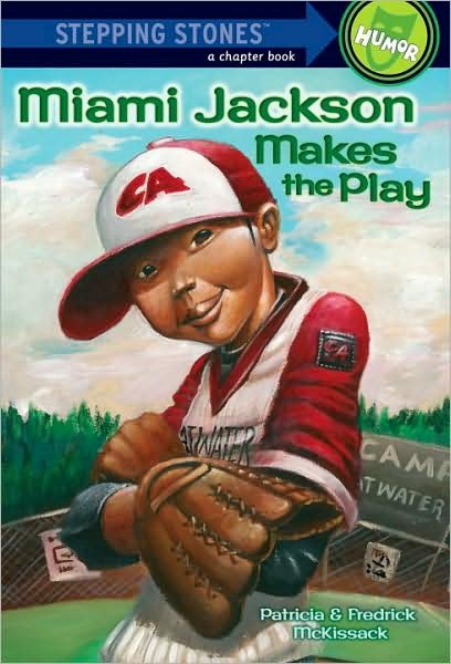 Cover for Patricia McKissack · Miami Jackson Makes the Play - A Stepping Stone Book (Paperback Book) (2001)