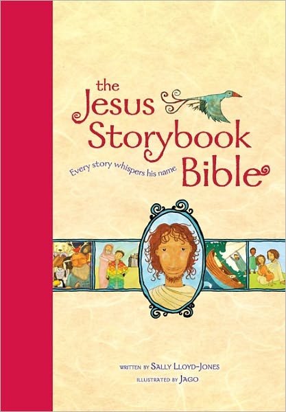 Cover for Sally Lloyd-Jones · The Jesus Storybook Bible, Read-Aloud Edition: Every Story Whispers His Name - Jesus Storybook Bible (Innbunden bok) [Read-aloud edition] (2011)