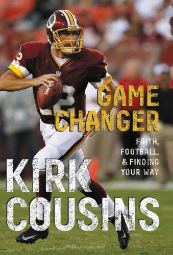 Cover for Kirk Cousins · Game Changer (Paperback Book) [Reprint edition] (2014)