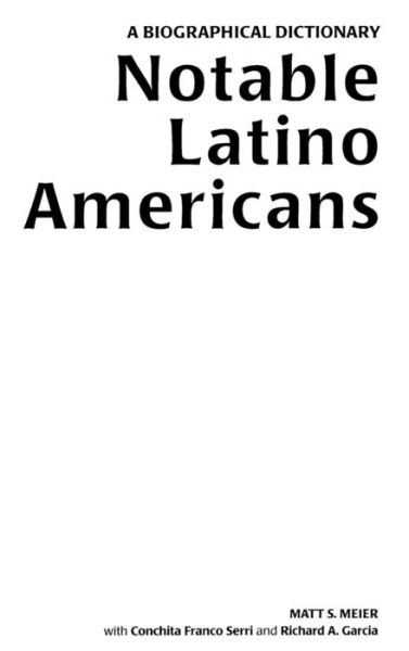 Cover for Richard A. Garcia · Notable Latino Americans: A Biographical Dictionary (Hardcover Book) (1997)