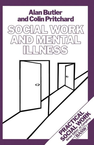 Cover for Alan Butler · Social Work and Mental Illness - Practical Social Work Series (Paperback Book) (1983)