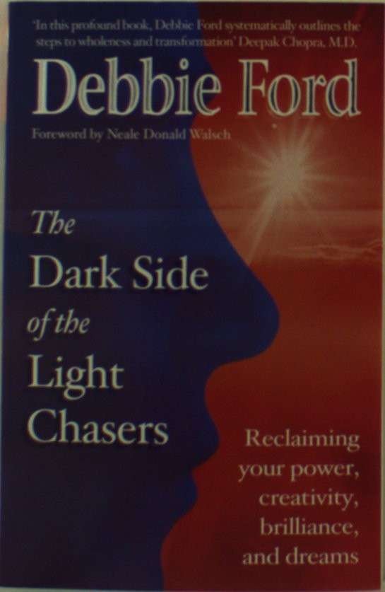 Cover for Debbie Ford · Dark Side of the Light Chasers: Reclaiming your power, creativity, brilliance, and dreams (Paperback Bog) (2001)