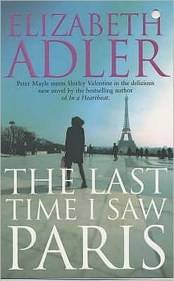 Cover for Elizabeth Adler · The Last Time I Saw Paris (Taschenbuch) (2002)