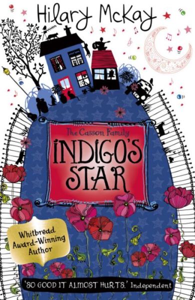 Casson Family: Indigo's Star: Book 2 - Casson Family - Hilary Mckay - Książki - Hachette Children's Group - 9780340989050 - 13 maja 2004