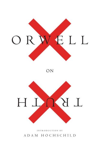 Cover for George Orwell · Orwell On Truth (Paperback Book) (2019)