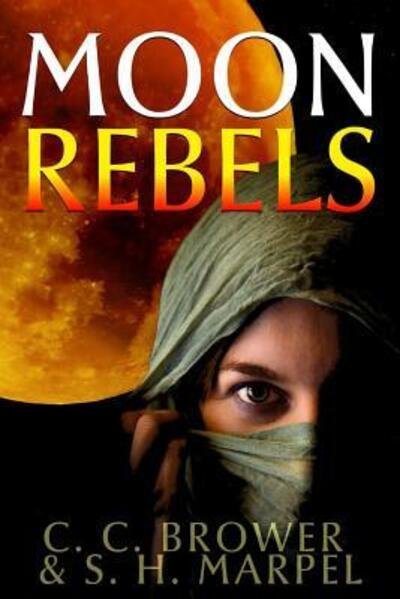 Cover for S H Marpel · Moon Rebels (Paperback Book) (2018)
