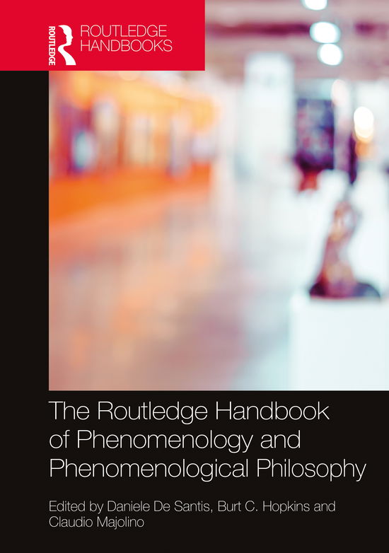 Cover for Daniele De Santis · The Routledge Handbook of Phenomenology and Phenomenological Philosophy - Routledge Handbooks in Philosophy (Paperback Book) (2022)