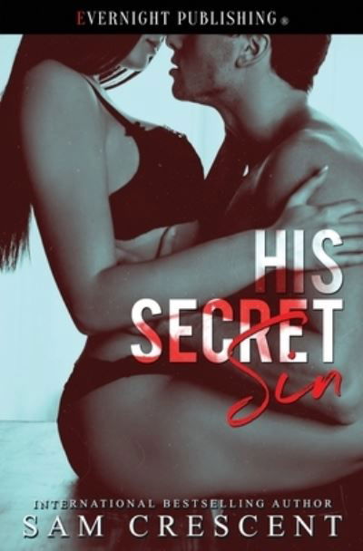 Cover for Sam Crescent · His Secret Sin (Pocketbok) (2021)