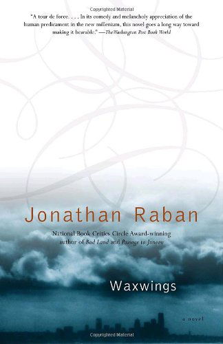 Waxwings - Jonathan Raban - Books - Vintage - 9780375709050 - October 1, 2004