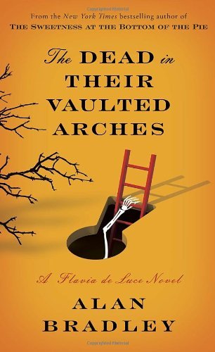 Cover for Bradley · Dead In Their Vaulted Arches (Bok) [First edition] (2014)