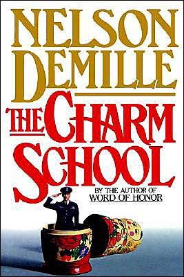 Cover for Nelson Demille · The Charm School (Gebundenes Buch) [First edition] (1988)
