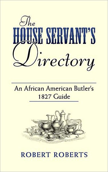 Cover for Mike Ashley · The House Servant's Directory: An African American Butler's 1827 Guide - Dover African-American Books (Paperback Book) (2006)