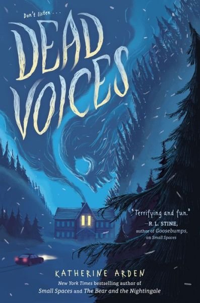 Cover for Katherine Arden · Dead Voices - Small Spaces Quartet (Hardcover Book) (2019)