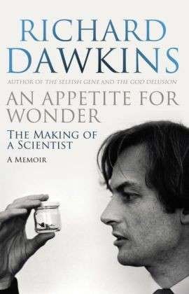 Cover for Dawkins, Richard (Oxford University) · An Appetite For Wonder: The Making of a Scientist (Paperback Book) (2014)