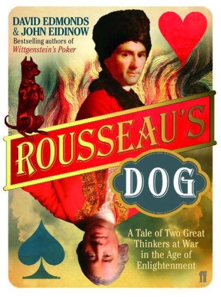 Cover for David Edmonds · Rousseau's Dog: A Tale of Two Philosophers (Hardcover Book) [Main edition] (2006)