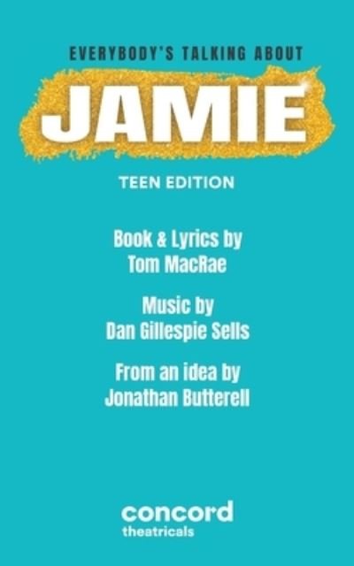 Cover for Tom MacRae · Everybody's Talking About Jamie: Teen Edition (Paperback Book) (2022)
