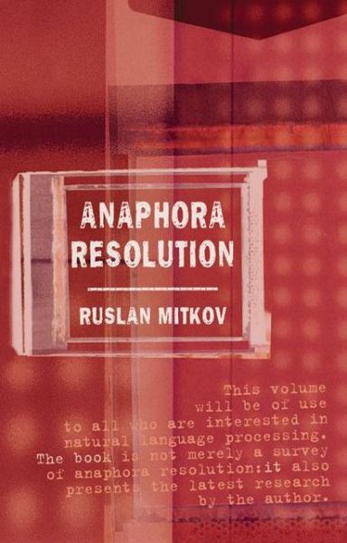 Ruslan Mitkov · Anaphora Resolution - Studies in Language and Linguistics (Paperback Book) (2002)