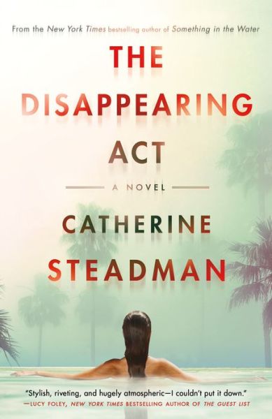 The Disappearing Act - Catherine Steadman - Books - Random House USA Inc - 9780593158050 - June 7, 2022