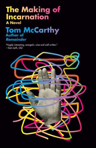 Making of Incarnation - Tom McCarthy - Kirjat - Knopf Doubleday Publishing Group - 9780593314050 - tiistai 20. kesäkuuta 2023