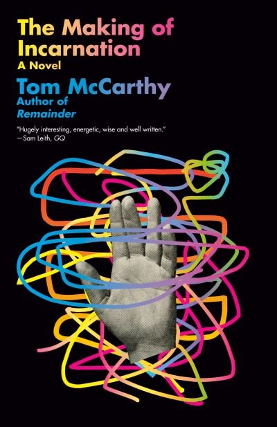 Cover for Tom McCarthy · Making of Incarnation (Book) (2023)