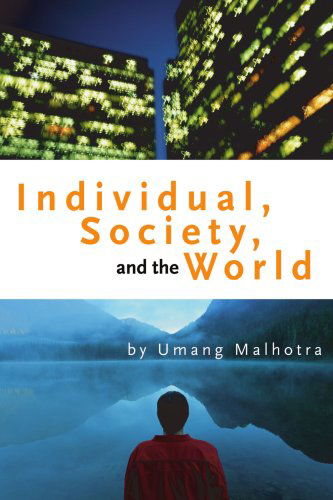 Cover for Umang Malhotra · Individual, Society, and the World (Paperback Book) (2004)