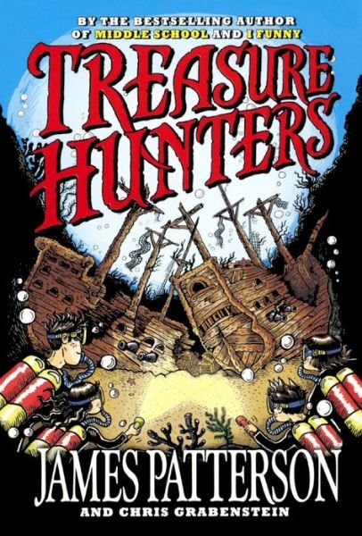 Treasure Hunters (Bound for Schools & Libraries) - James Patterson - Books - Turtleback Books - 9780606373050 - July 31, 2015