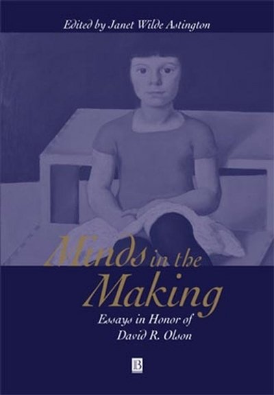 Cover for JW Astington · Minds in the Making: Essays in Honour of David R. Olson (Innbunden bok) (2000)