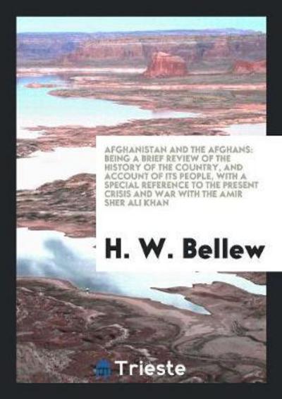 Cover for H W Bellew · Afghanistan and the Afghans (Taschenbuch) (2018)